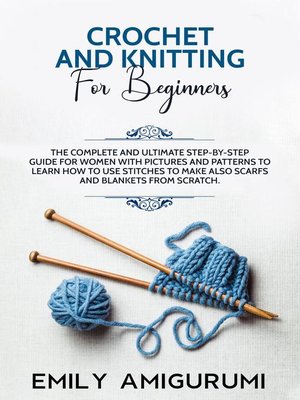 cover image of CROCHET AND KNITTING FOR BEGINNERS